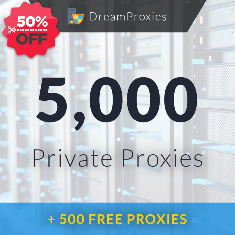 5000 Private Proxies